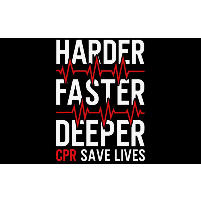 Harder Faster Deeper CPR Funny EMT EMS Paramedic Bumper Sticker