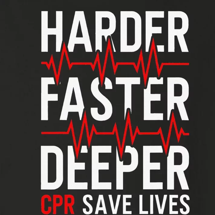 Harder Faster Deeper CPR Funny EMT EMS Paramedic Toddler Long Sleeve Shirt