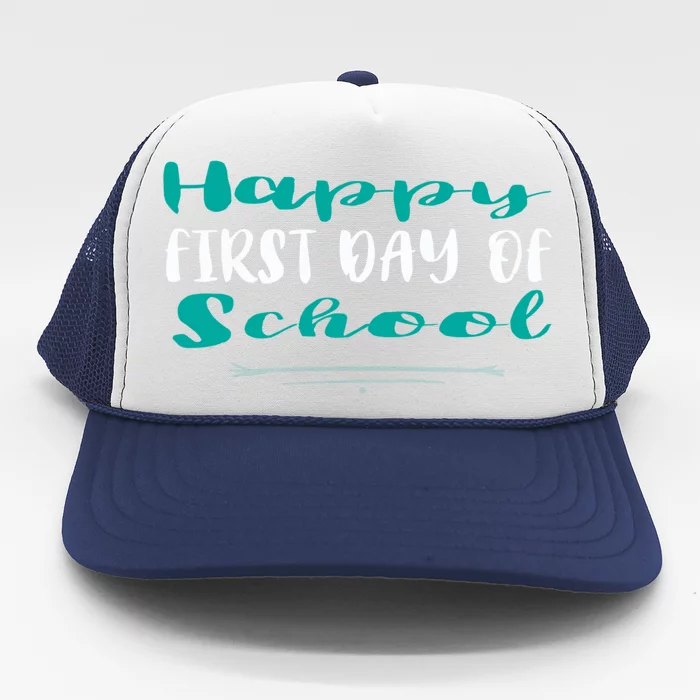 Happy First Day Of School Cool Gift Trucker Hat