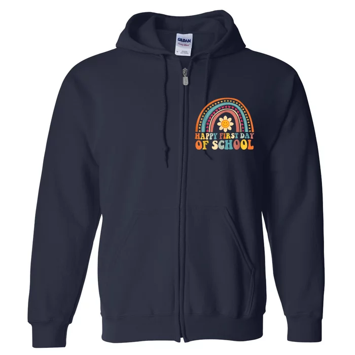 Happy First Day Of School For Teachers Kids Back To School Full Zip Hoodie