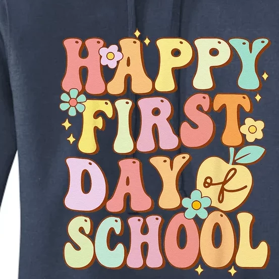 Happy First Day Of School Teachers Back To School Love Women's Pullover Hoodie