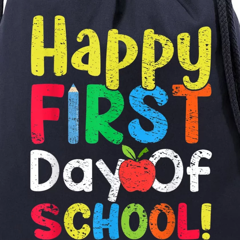 Happy First Day Of School Teachers Students Drawstring Bag