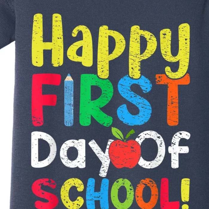 Happy First Day Of School Teachers Students Baby Bodysuit