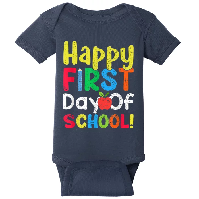 Happy First Day Of School Teachers Students Baby Bodysuit