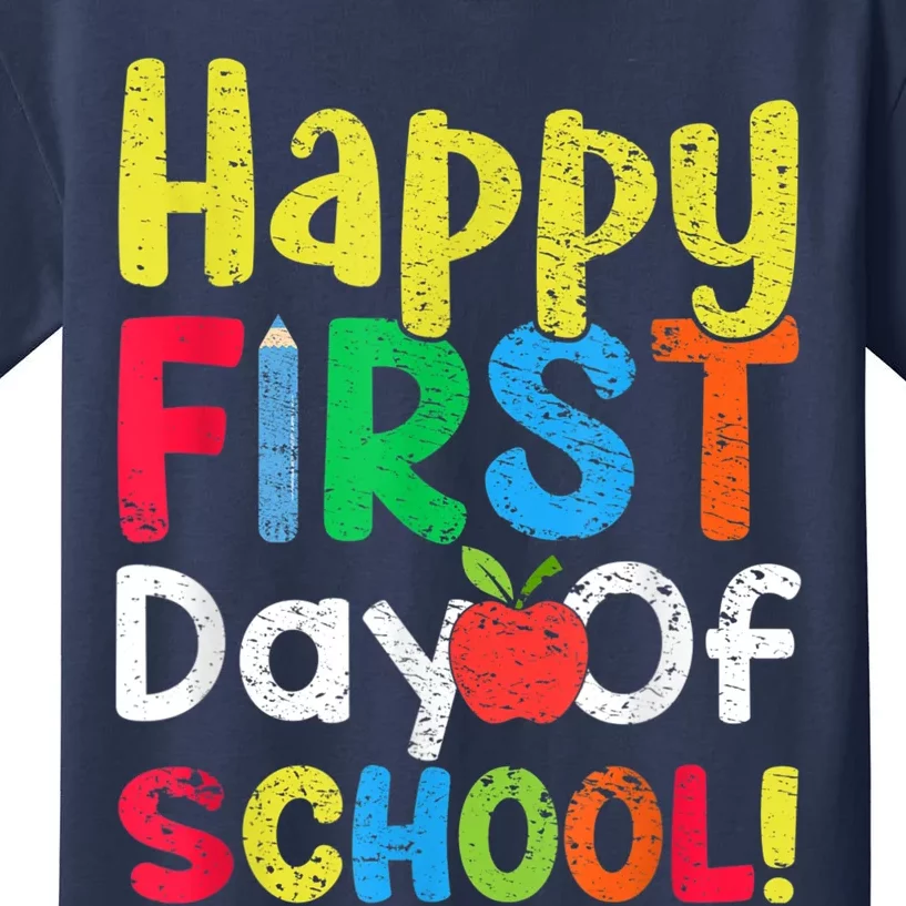 Happy First Day Of School Teachers Students Kids T-Shirt