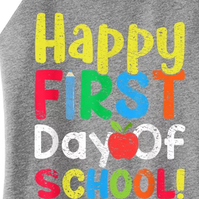 Happy First Day Of School Teachers Students Women’s Perfect Tri Rocker Tank