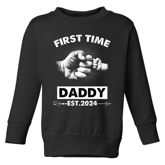 Happy Fathers Day First Time Daddy New Dad Est 2024 Toddler Sweatshirt