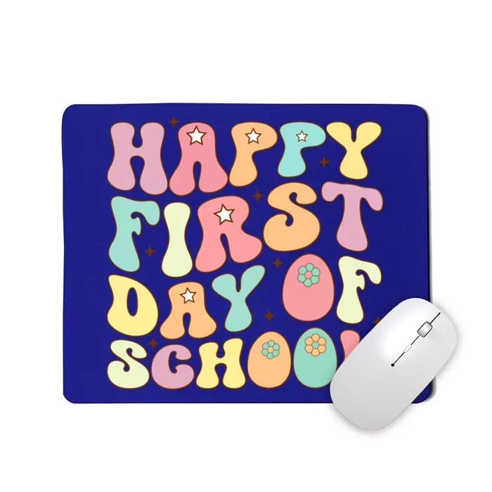 Happy First Day Of School Teacher Back To School Student Cool Gift Mousepad