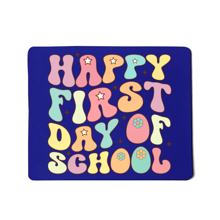 Happy First Day Of School Teacher Back To School Student Cool Gift Mousepad