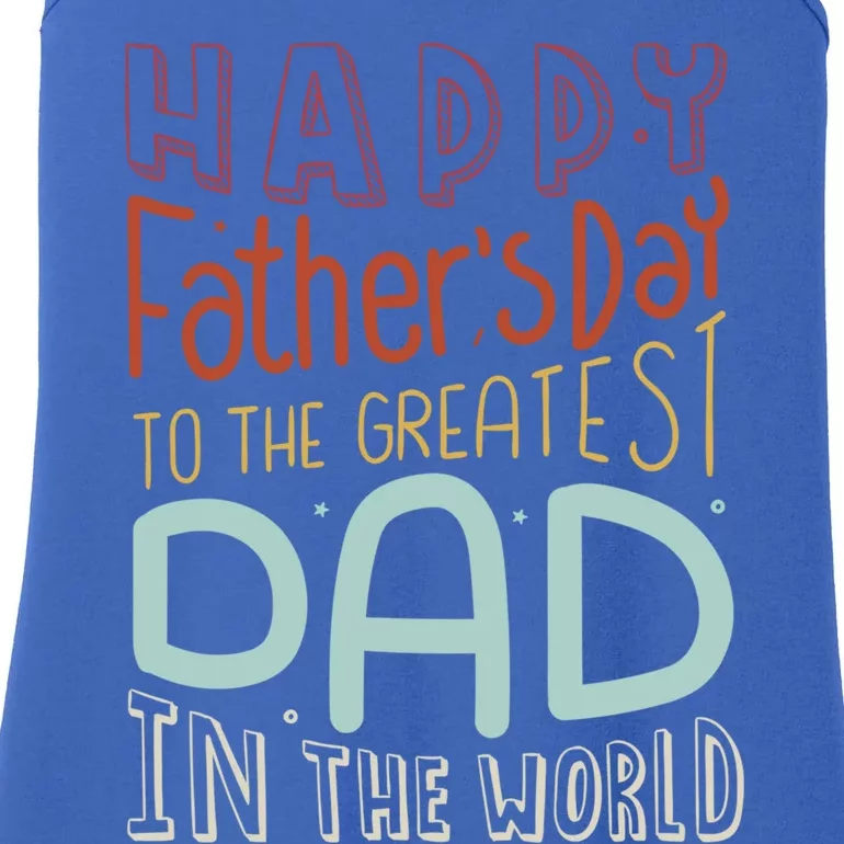 Happy Fathers Day 2024 Funny Best Dad Ever Gift Ladies Essential Tank