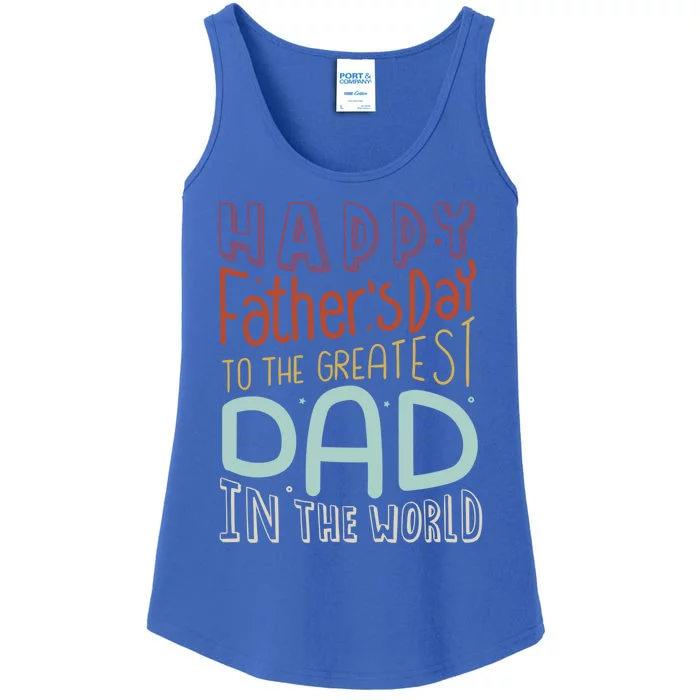 Happy Fathers Day 2024 Funny Best Dad Ever Gift Ladies Essential Tank