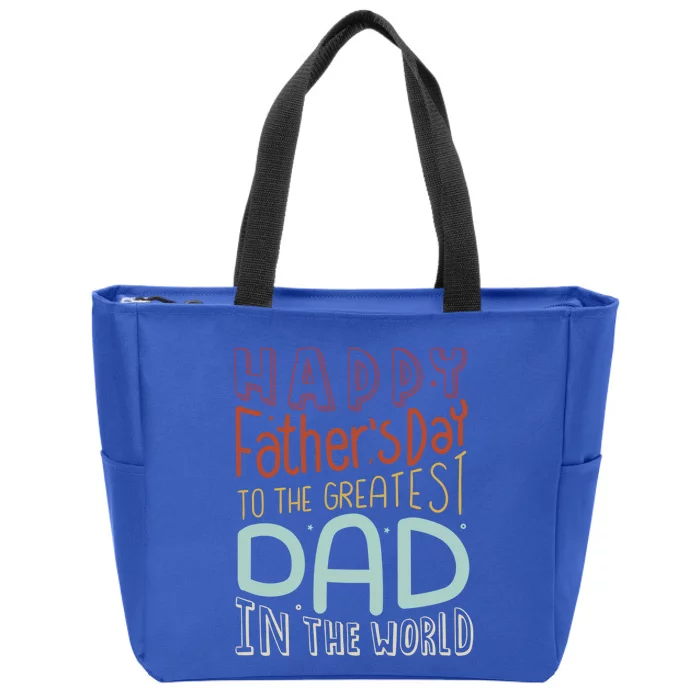 Happy Fathers Day 2024 Funny Best Dad Ever Gift Zip Tote Bag