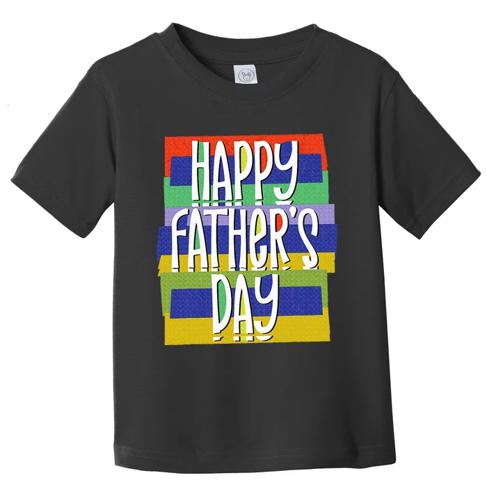 Happy FatherS Day Daddy For Dad Son Daughter Toddler T-Shirt