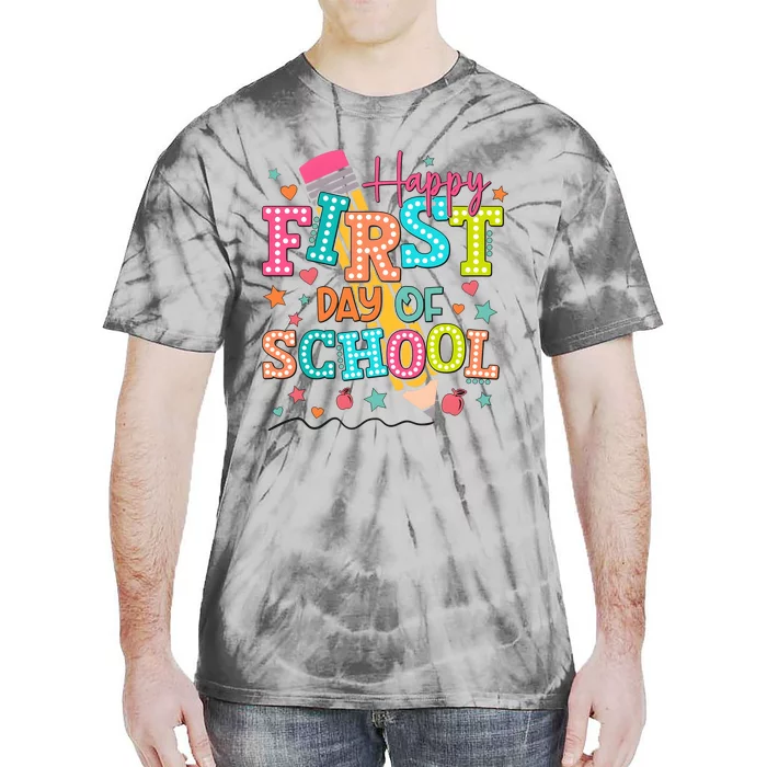 Happy First Day Of School Back To School Tie-Dye T-Shirt