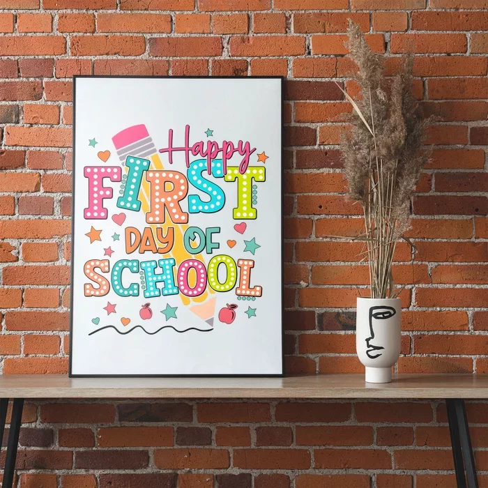 Happy First Day Of School Back To School Poster