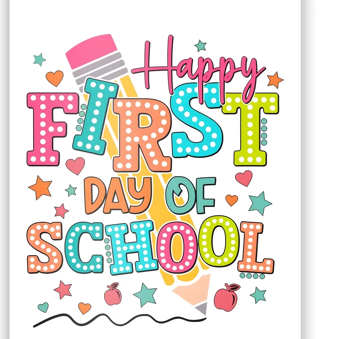 Happy First Day Of School Back To School Poster