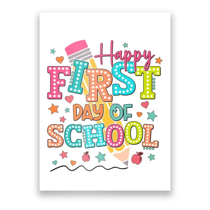 Happy First Day Of School Back To School Poster