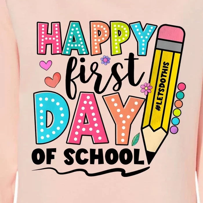 Happy First Day Of School Teacher Pencil Womens California Wash Sweatshirt