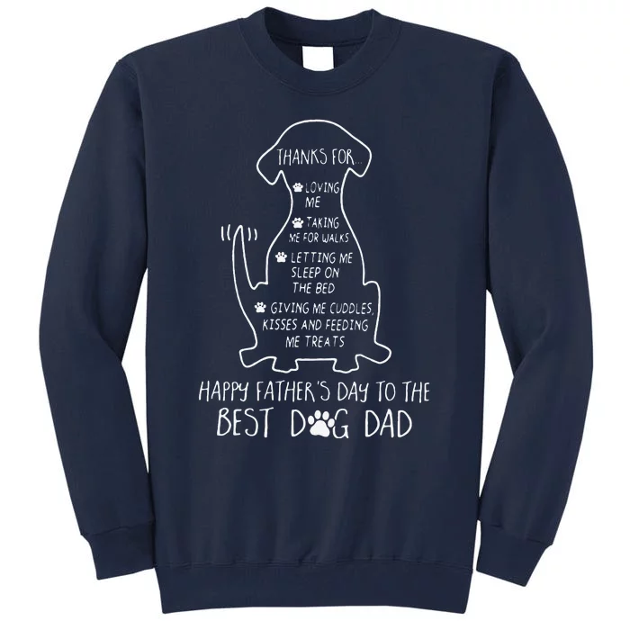 Happy Father Day Best Dog Dad Tall Sweatshirt