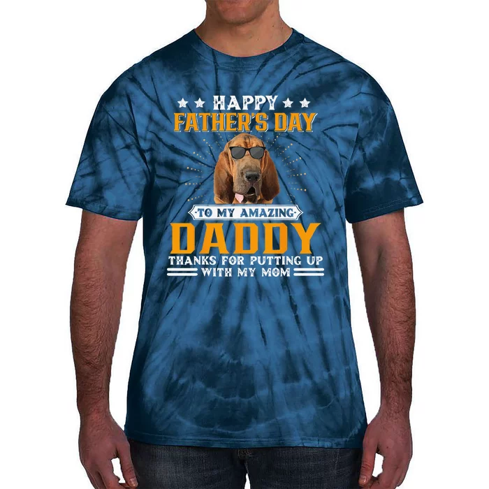 Happy Fathers Day Bloodhound Dog Dad Gifts For Tie-Dye T-Shirt