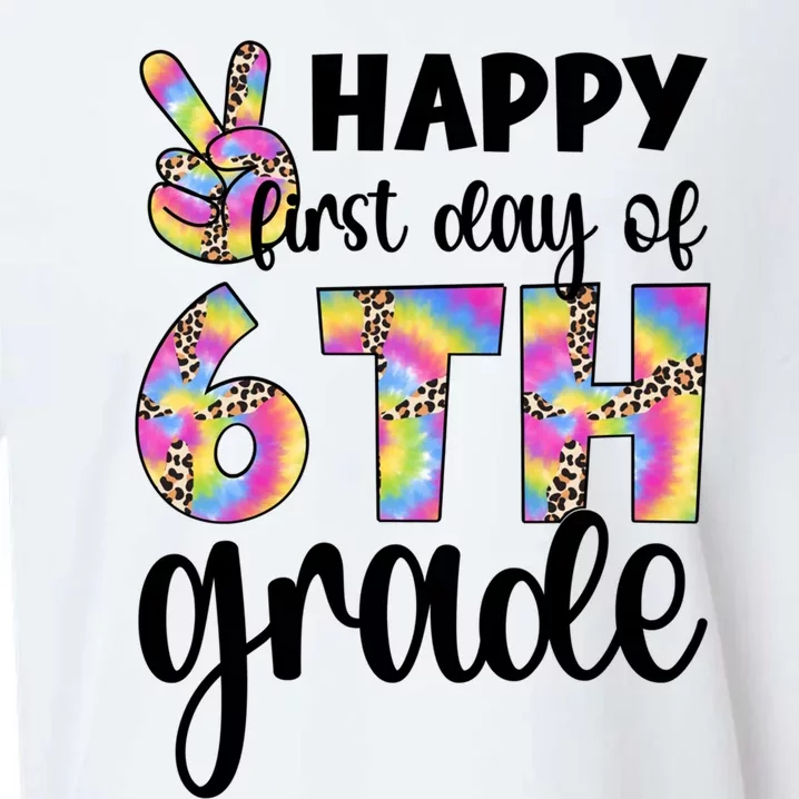 Happy First Day Of Sixth Grade Back To School 6Th Grade Cool Gift Sueded Cloud Jersey T-Shirt