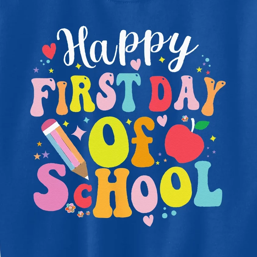 Happy First Day Of School Teachers Back To School Kids Sweatshirt