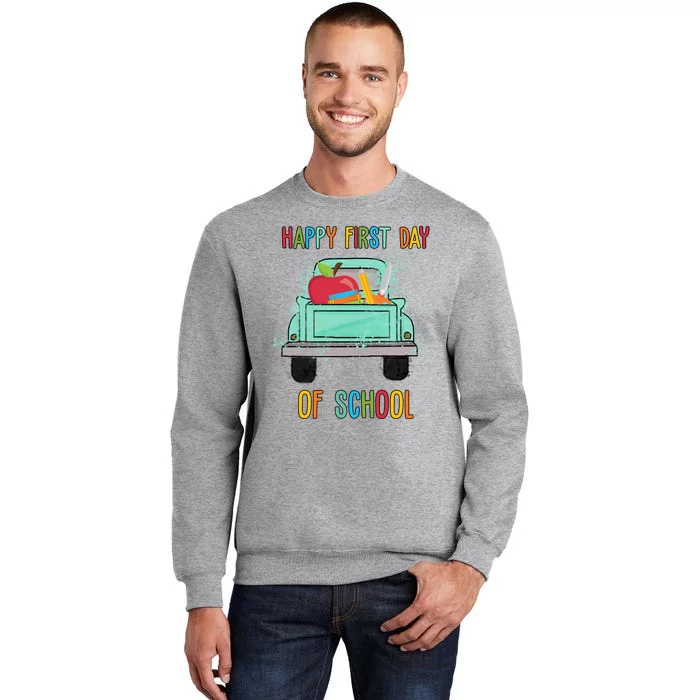 Happy First Day Of School Learning Truck Sweatshirt