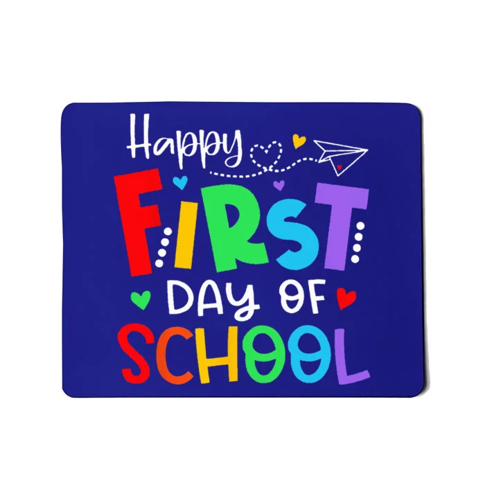 Happy First Day Of School Teacher Back To School Mousepad