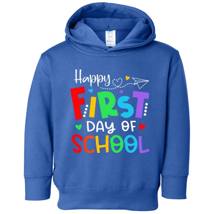 Happy First Day Of School Teacher Back To School Toddler Hoodie