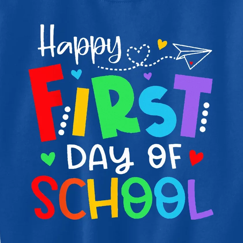 Happy First Day Of School Teacher Back To School Kids Sweatshirt