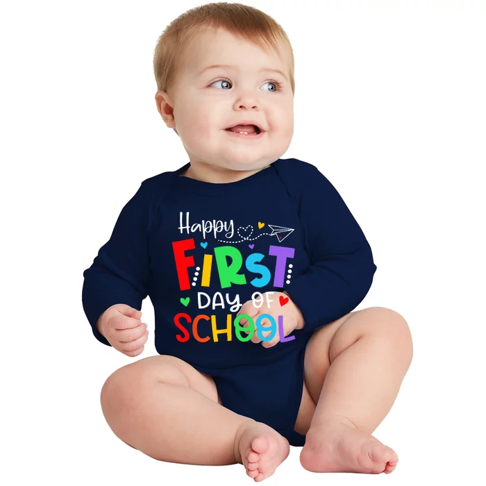 Happy First Day Of School Teacher Back To School Baby Long Sleeve Bodysuit