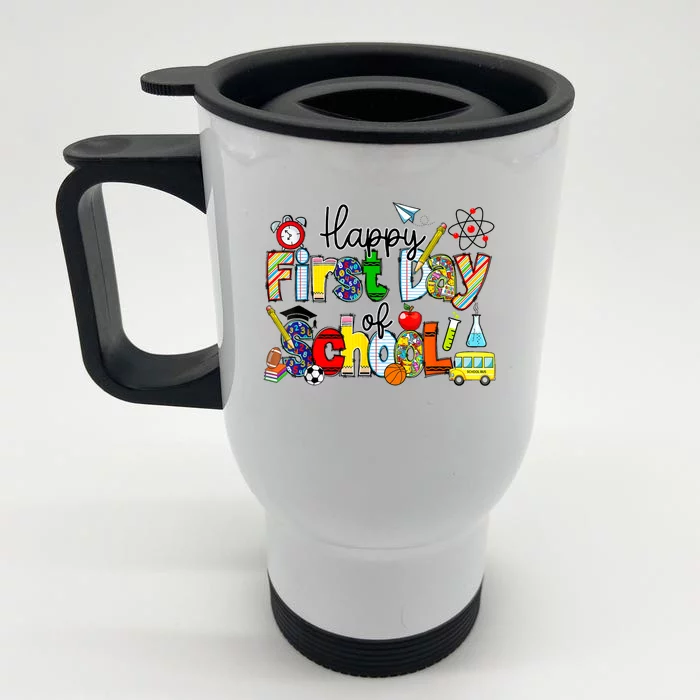 Happy First Day Of School Teachers Students Back To School Front & Back Stainless Steel Travel Mug