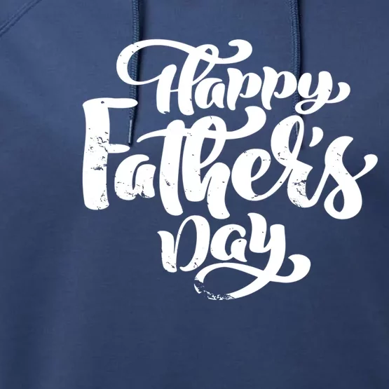 Happy Father's Day Gift For Dad Performance Fleece Hoodie