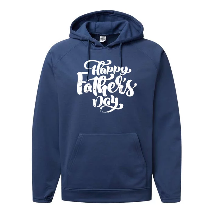 Happy Father's Day Gift For Dad Performance Fleece Hoodie