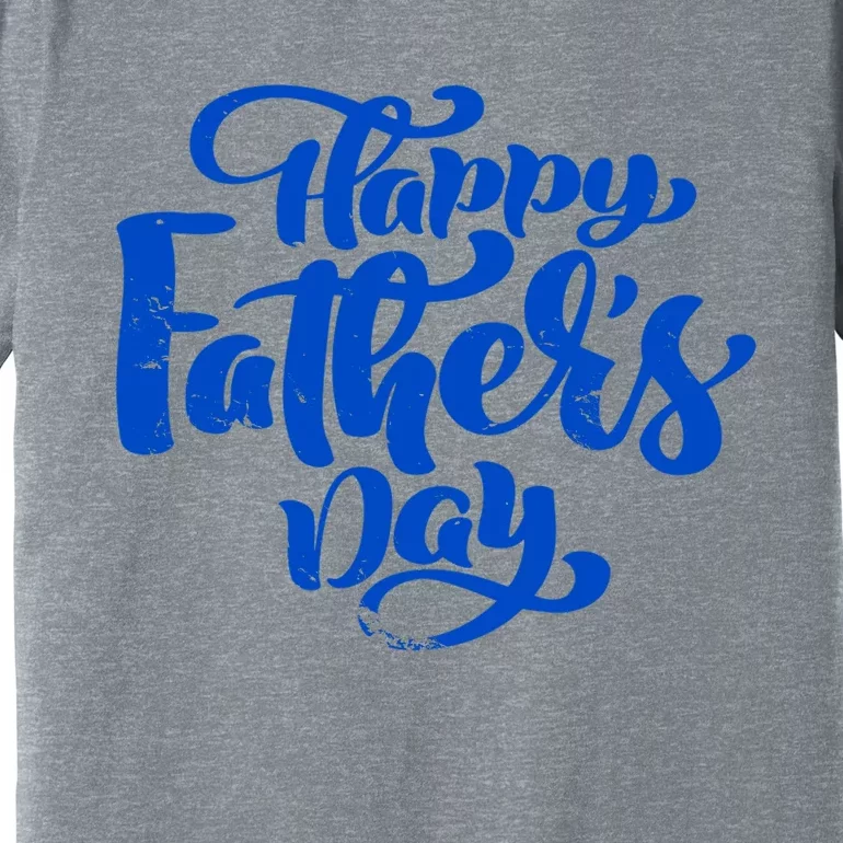 Happy Father's Day Gift For Dad Premium T-Shirt