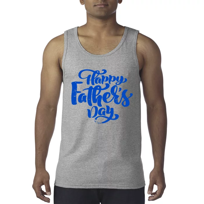 Happy Father's Day Gift For Dad Tank Top