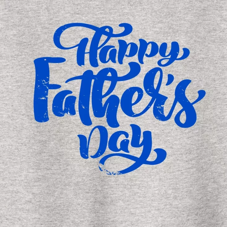 Happy Father's Day Gift For Dad Toddler T-Shirt