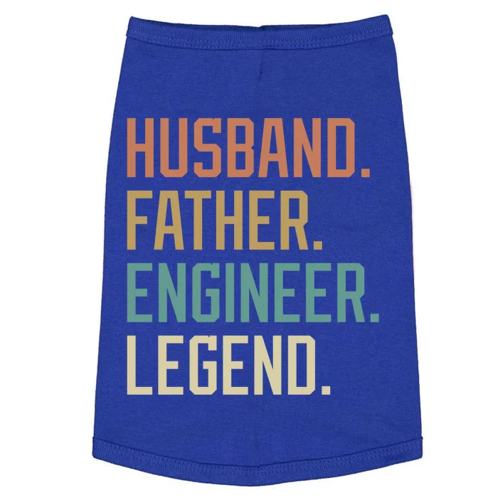 Husband Father Engineer Legend Fathers Day Birthday Gift Doggie Tank