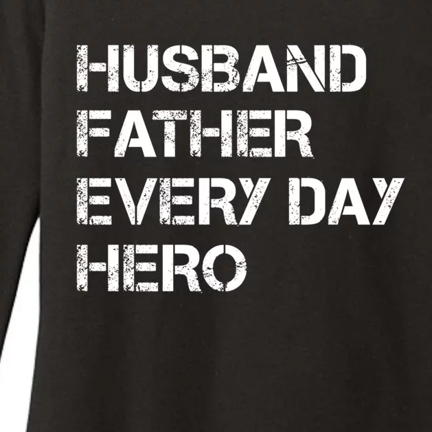 Husband Father Every Day Hero Dad Gift Womens CVC Long Sleeve Shirt