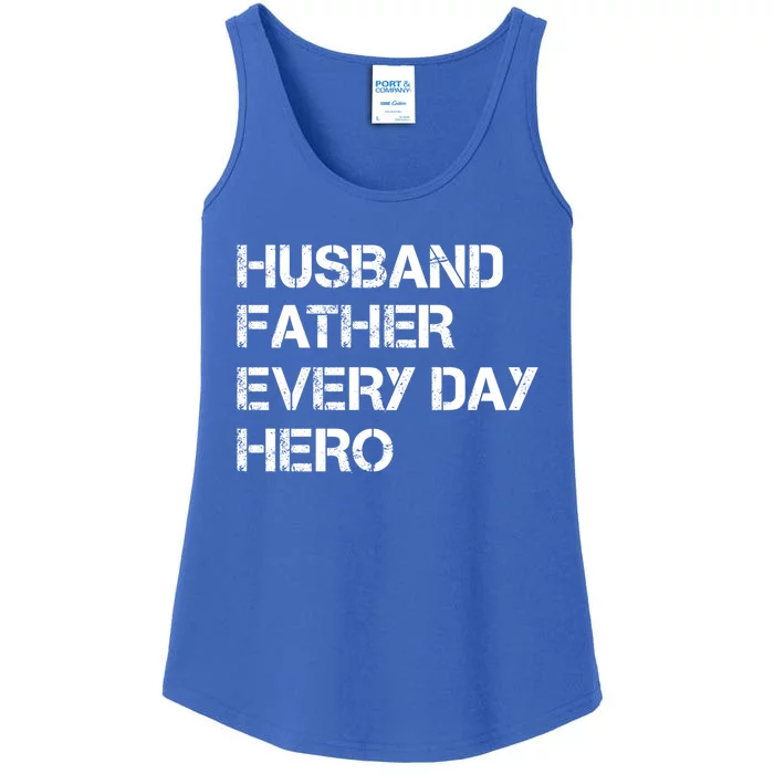 Husband Father Every Day Hero Dad Gift Ladies Essential Tank