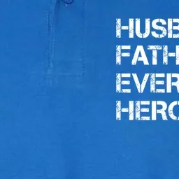 Husband Father Every Day Hero Dad Gift Softstyle Adult Sport Polo