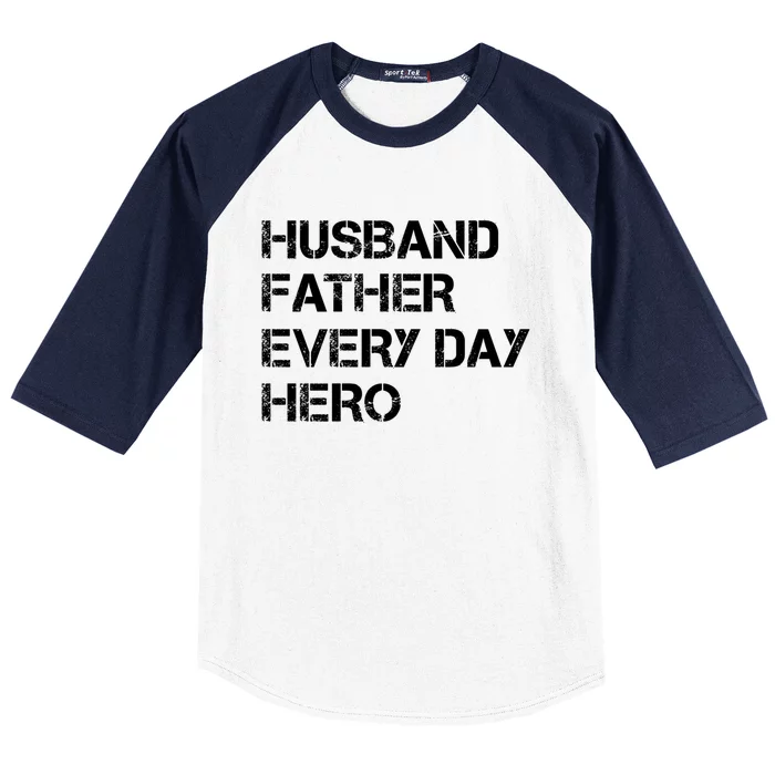 Husband Father Every Day Hero Dad Gift Baseball Sleeve Shirt