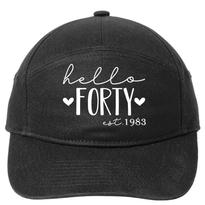 Hello Forty Est 1983 40 Years Old 40th Birthday For gift 7-Panel Snapback Hat