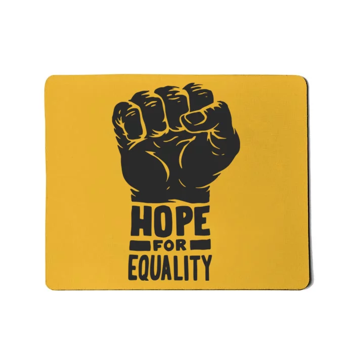 Hope For Equality Black History Month Mousepad