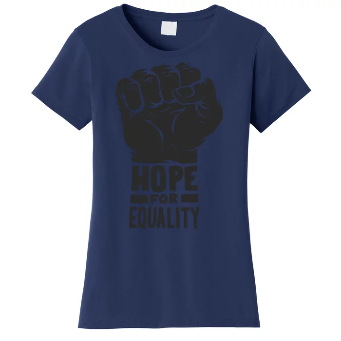 Hope For Equality Black History Month Women's T-Shirt