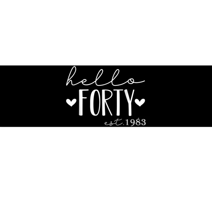 Hello Forty Est 1983 40 Years Old 40th Birthday for Wom.e.n Bumper Sticker