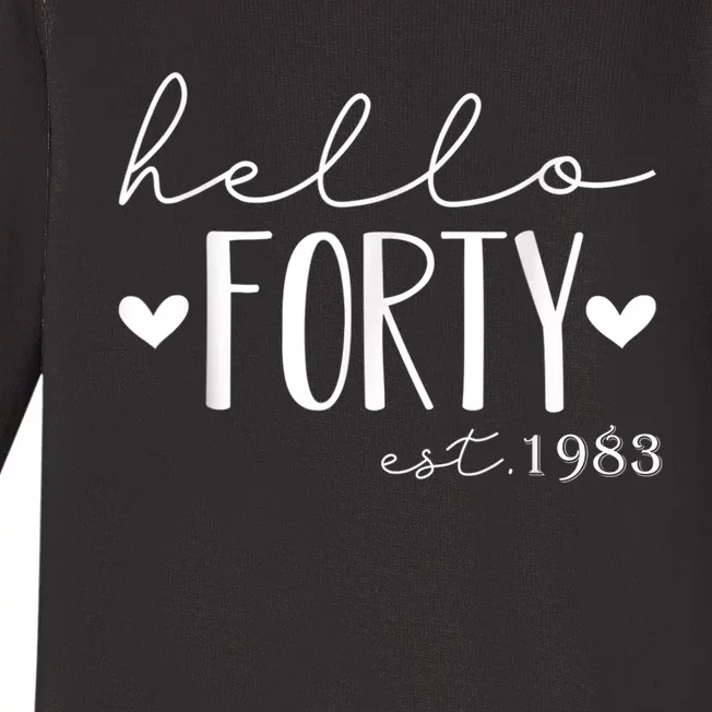 Hello Forty Est 1983 40 Years Old 40th Birthday for Wom.e.n Baby Long Sleeve Bodysuit