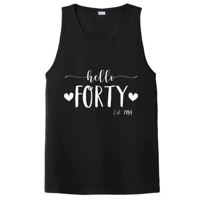 Hello Forty Est 1984 40 Years Old 40th Birthday Performance Tank