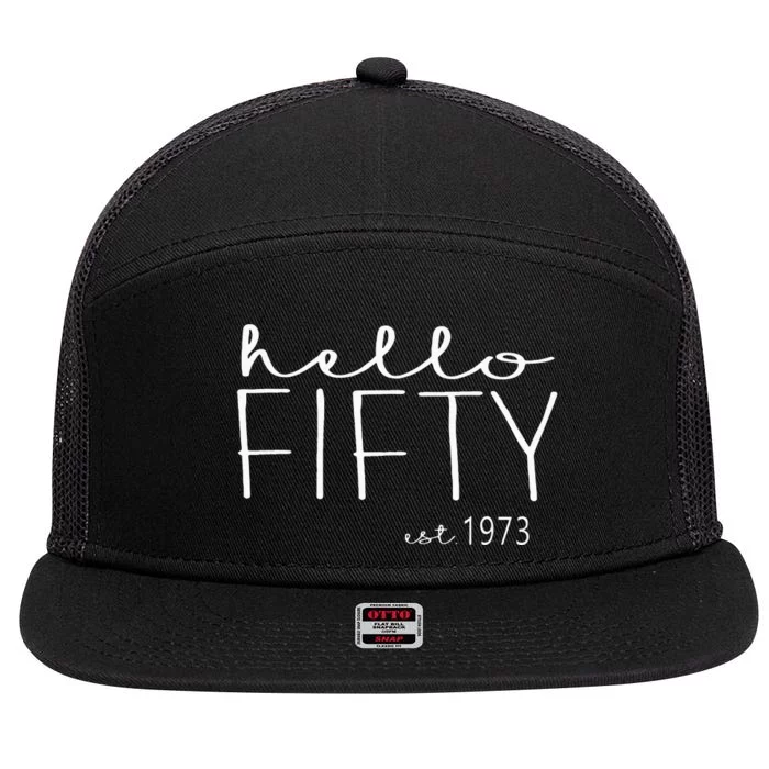 Hello Fifty Est 1973 Hello 50 Heart 50th Birthday 7 Panel Mesh Trucker Snapback Hat