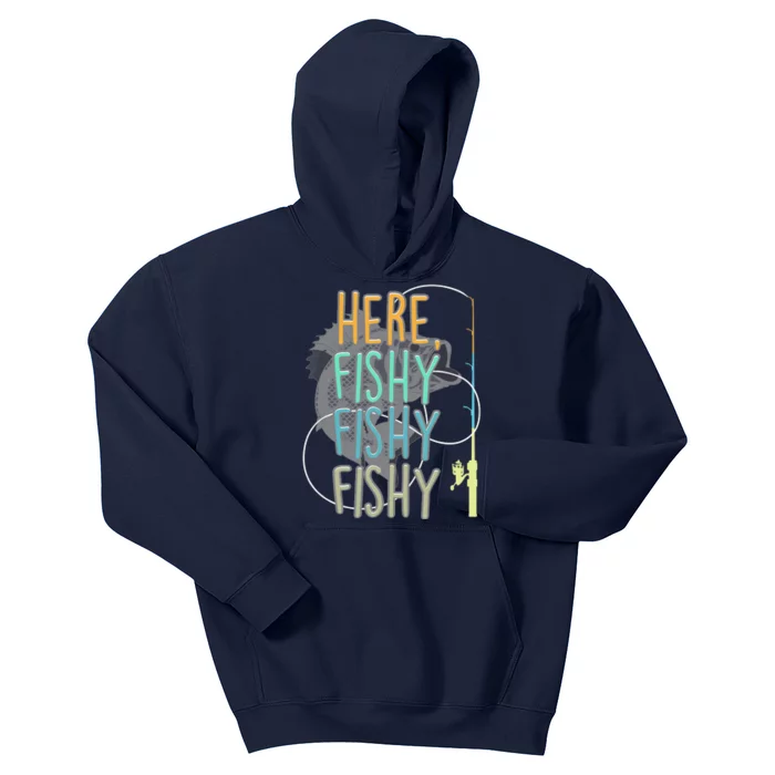 Here Fishy Fisherman Fishing Rod Fish Fishing Saying Angler Kids Hoodie